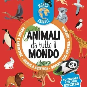 Ultime Pezzi Animali da tutto il mondo. Mondo animale. Con adesivi. Ediz. a colori