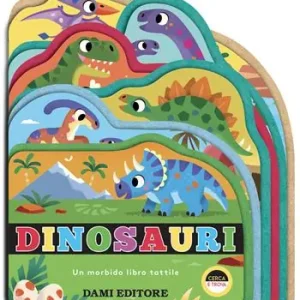 Di Tendenza Dinosauri. Un morbido libro tattile. Ediz. illustrata