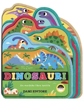 Di Tendenza Dinosauri. Un morbido libro tattile. Ediz. illustrata