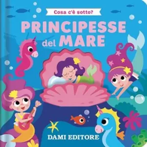 Prezzo Basso Principesse del mare. Cosa c‘è sotto? Ediz. a colori