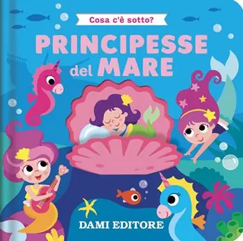 Prezzo Basso Principesse del mare. Cosa c‘è sotto? Ediz. a colori