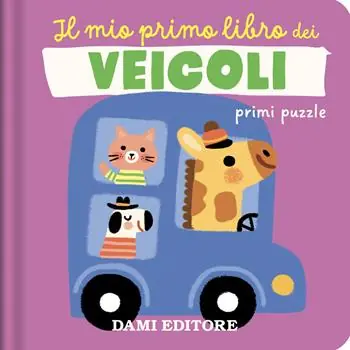 Il mio primo libro dei veicoli. Primi puzzle. Ediz. a colori Economico
