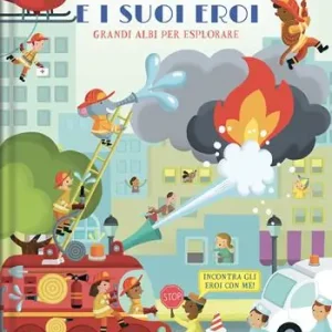 Spedizione Espresso La città e i suoi eroi. Grandi albi per esplorare. Ediz. a colori