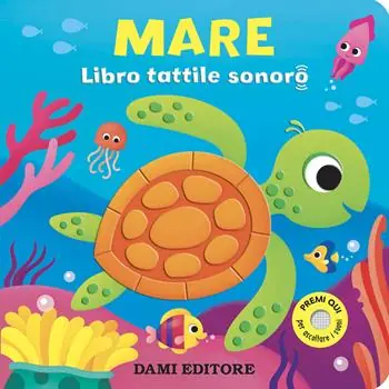 Mare. Libro tattile sonoro. Ediz. a colori Quantità Limitata