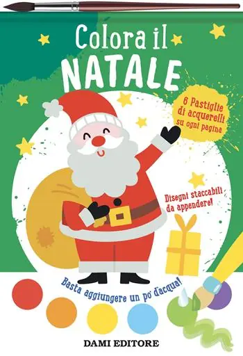 Colora il Natale. Colori magici. Ediz. a colori. Con pennello e acquerelli Compra Adesso