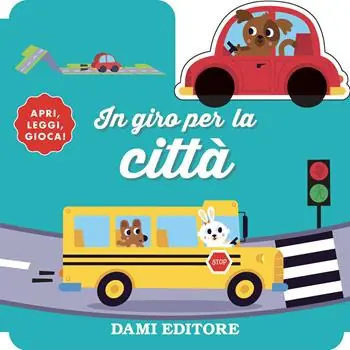 Offerta Lampo In giro per la città. Ediz. a colori. Con macchinina in legno