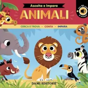 Animali. Cerca e trova. Conta. Impara. Ediz. a colori Nuovo Arrivo