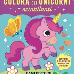 Colora gli unicorni scintillanti. Ediz. a colori Occasione