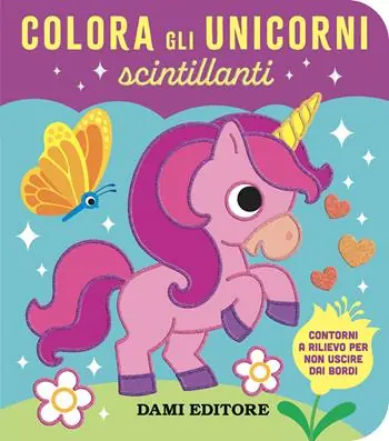 Colora gli unicorni scintillanti. Ediz. a colori Occasione