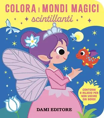 Soddisfatti O Rimborsati Colora i mondi magici scintillanti. Ediz. a colori