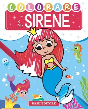 Colorare le sirene. Ediz. a colori Prezzo Scontato