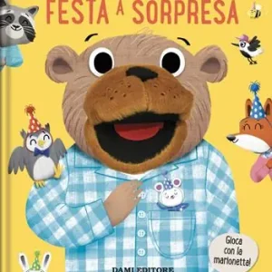 Festa a sorpresa. Libri puppet. Ediz. a colori Affare