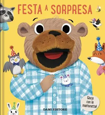 Festa a sorpresa. Libri puppet. Ediz. a colori Affare