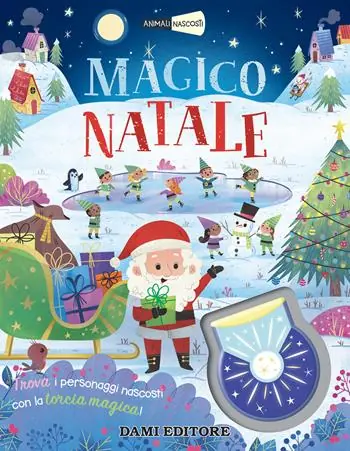 Magico Natale. Animali nascosti. Ediz. a colori. Con torcia magica Più Venduto
