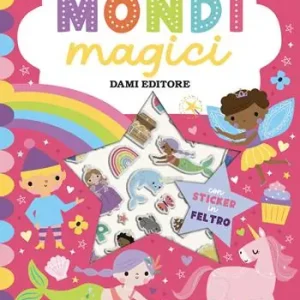 Vendita Finale Mondi magici. Sticker in feltro. Ediz. a colori