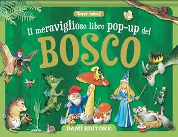 Il meraviglioso libro pop-up del bosco. Maxi pop-up. Ediz. illustrata Prezzo Scontato