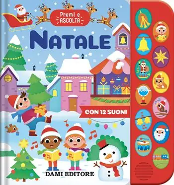 Natale. Premi e ascolta. Ediz. illustrata Esclusivo