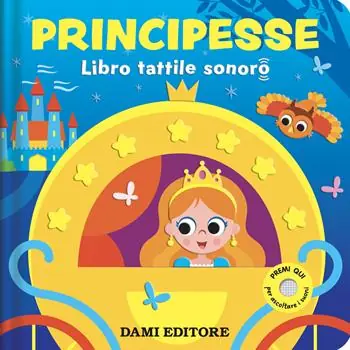 Professionale Principesse. Libro tattile sonoro. Ediz. a colori