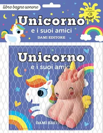 Unicorno e i suoi amici. Ediz. a colori. Con pupazzetto da bagno Subito Disponibile