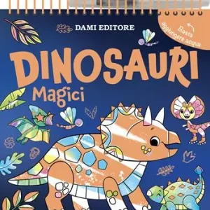 Prezzo Di Fabbrica Dinosauri magici. Colori magici. Ediz. a colori. Ediz. a spirale. Con penna ad acqua