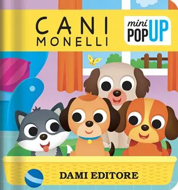 Cani monelli. Mini pop-up. Ediz. a colori Acquista Ora