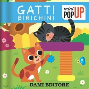 Direttamente Dal Produttore Gatti birichini. Mini pop-up. Ediz. a colori