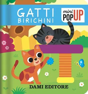 Direttamente Dal Produttore Gatti birichini. Mini pop-up. Ediz. a colori