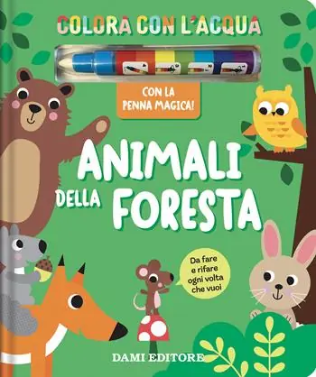 Prezzo Conveniente Animali foresta. Colora con l‘acqua. Ediz. a colori. Con penna ad acqua