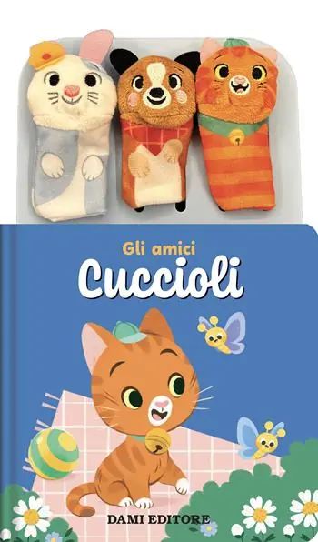 Gli amici cuccioli. Storie animate. Ediz. a colori. Con 3 burattini a dita Prezzo Conveniente