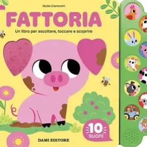 Acquista Ora Fattoria. Un libro per ascoltare, toccare e scoprire. Ediz. a colori