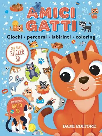 Prezzo Basso Amici gatti. Giochi, percorsi, labirinti, coloring. Puffy sticker. Ediz. a colori