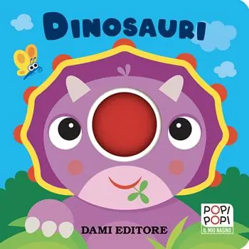 Dinosauri. Popi popi. Ediz. a colori Must-Have