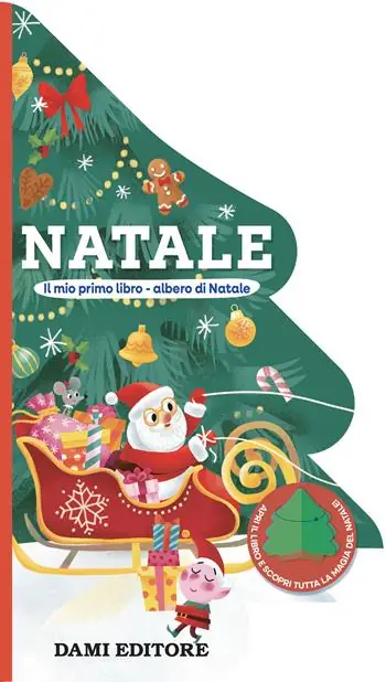 Solo Oggi Natale. Il mio primo libro albero di Natale. Ediz. a colori