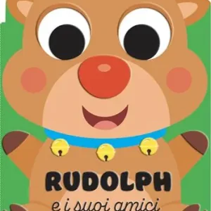 Di Tendenza Rudolph e i suoi amici. Ediz. a colori