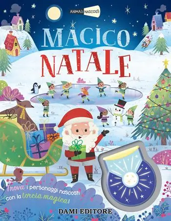 Compra Oggi Stesso Magico Natale. Animali nascosti. Ediz. illustrata. Con torcia magica