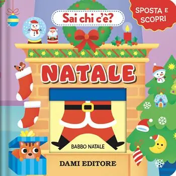 Natale. Sai chi c‘è? Ediz. illustrata Ultimissimo Modello