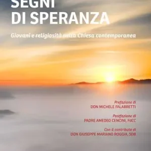 Promo Stagionale Segni di speranza. Religiosità giovanile e rinnovamento ecclesiale