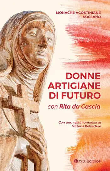 Donne artigiane di futuro. Con Rita da Cascia Consegna Rapida