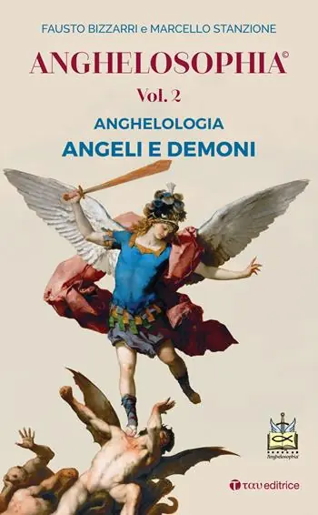 Vendita Finale Anghelosophia. Vol. 2 Anghelologia. Angeli e demoni