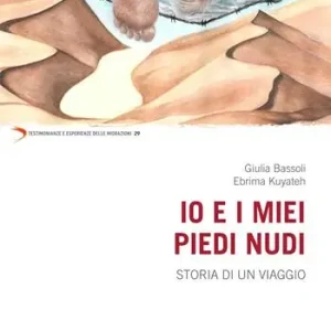 Compra Adesso Io e i miei piedi nudi. Storia di un viaggio