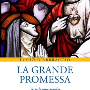 La grande promessa. Verso la misericordia con S. Margherita Maria Alacoque Prezzo Conveniente
