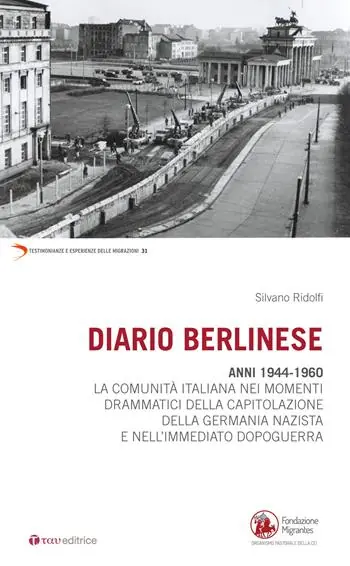 Direttamente Dal Produttore Diario berlinese. 1944-1960. La comunità italiana nei momenti drammatici della capitolazione della Germania nazista e nell‘immediato dopoguerra