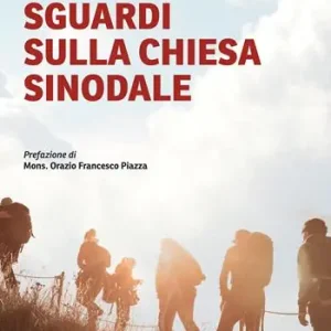 Sguardi sulla Chiesa sinodale Offerta Speciale