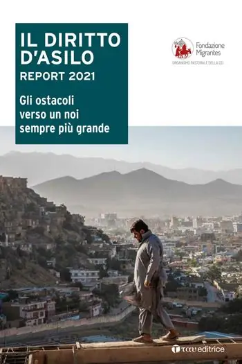 Il diritto d‘asilo. Report 2021. Gli ostacoli verso un noi sempre più grande Più Venduto