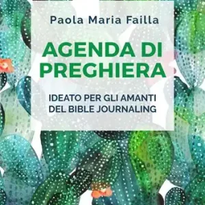Compra Adesso Agenda di preghiera. Ideato per gli amanti del Bible Journaling