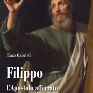 Prezzo Scontato Filippo. L‘apostolo afferrato dallo spirito