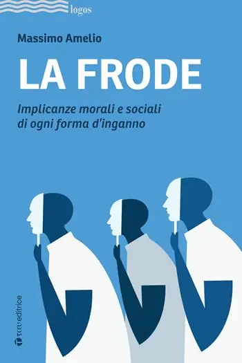 La frode. Implicanze morali e sociali di ogni forma d‘inganno Offerta Del Giorno