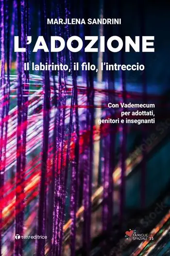 L‘adozione. Il labirinto, il filo, l’intreccio Di Tendenza