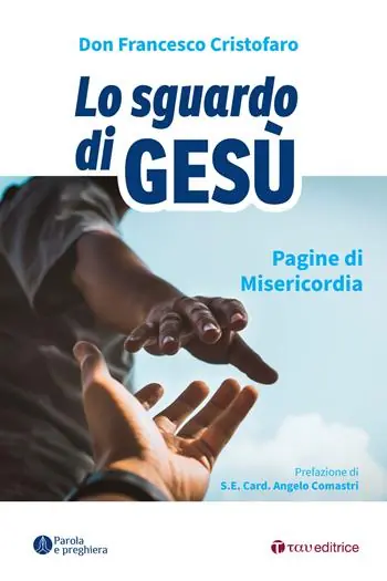 Scelto Dai Clienti Lo sguardo di Gesù. Pagine di misericordia