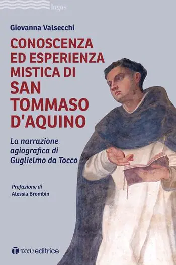 Offerta Speciale Conoscenza ed esperienza mistica di San Tommaso d’Aquino. La narrazione agiografica di Guglielmo da Tocco